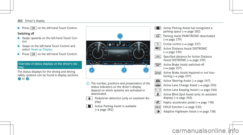 MERCEDES-BENZ EQS SUV 2023  Owners Manual ��P�r�e�s�s� �v� �o�n� �t�h�e�  �l�es�-�h�a�n�d � �T�o�u�c�h� �C�o�n�t�r�o�l�.
�S�w�i�t�c�h�i�n�g�  �oM
��S�w�i�p�e� �u�p�w�a�r�d�s� �o�n� �t�h�e�  �l�es�-�h�a�n�d� �T�o�u�c�h� �C�o�n�-
�t�r�o�l�