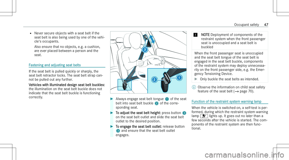 MERCEDES-BENZ EQS SUV 2023 Service Manual �=�N�e�v�e�r� �s�e�c�u�r�e� �o�b�j�e�c�t�s� �w�i�t�h� �a� �s�e�a�t� �b�e�l�t� �i�f� �t�h�e
�s�e�a�t� �b�e�l�t� �i�s� �a�l�s�o� �b�e�i�n�g� �u�s�e�d� �b�y� �o�n�e� �o�f� �t�h�e� �v�e�h�i�-
�c�l�e�\b�s�