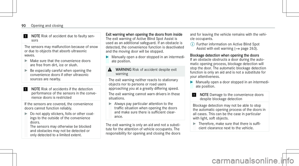 MERCEDES-BENZ EQS SUV 2023  Owners Manual �*�N�O�T�E� �R�i�s�k� �o�f� �a�c�c�i�d�e�n�t� �d�u�e� �t�o� �f�a�u�l�t�y� �s�e�n�-
�s�o�r�s
�T�h�e� �s�e�n�s�o�r�s� �m�a�y� �m�a�l�f�u�n�c�t�i�o�n� �b�e�c�a�u�s�e� �o�f� �s�n�o�w
�o�r� �d�u�e� �t�o� �