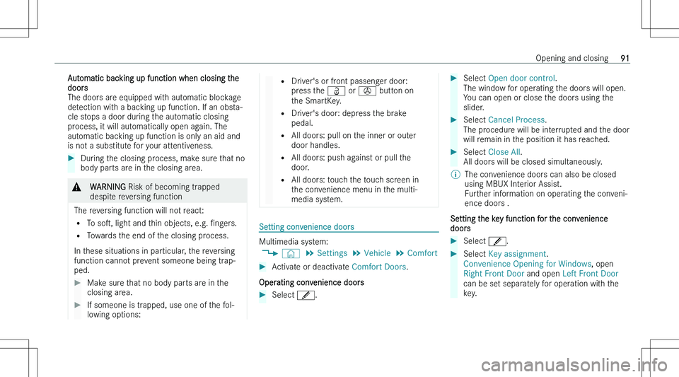 MERCEDES-BENZ EQS SUV 2023  Owners Manual �A�u�t�o�m�a�t�i�c� �b�a�c�k�i�n�g� �u�p� �f�u�n�c�t�i�o�n� �w�h�e�n� �c�l�o�s�i�n�g� �t�h�e�d�o�o�r�s
�T�h�e� �d�o�o�r�s� �a�r�e� �e�q�u�i�p�p�e�d� �w�i�t�h� �a�u�t�o�m�a�t�i�c� �b�l�o�c�k�a�g�e
�d�e
