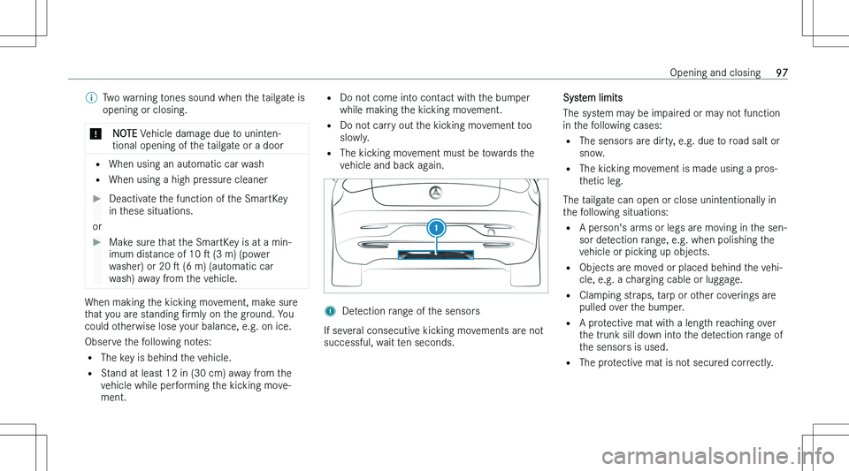 MERCEDES-BENZ EQS SUV 2023  Owners Manual �\b�T�w�o� �w�a�r�n�i�n�g� �t�o�n�e�s� �s�o�u�n�d� �w�h�e�n� �t�h�e� �t�a�i�l�g�a�t�e� �i�s
�o�p�e�n�i�n�g� �o�r� �c�l�o�s�i�n�g�.�*�N�O�T�E � �V�e�h�i�c�l�e� �d�a�m�a�g�e� �d�u�e� �t�o� �u�n�i�n�t�e�