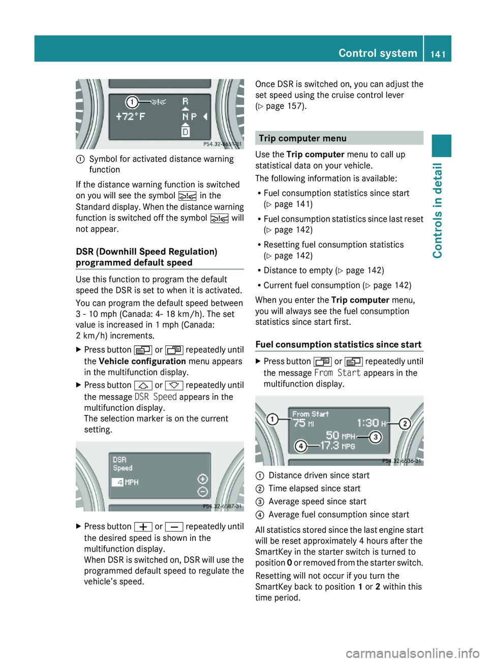 MERCEDES-BENZ GL 2010  Owners Manual :Symbol for activated distance warning
function
If the distance warning function is switched
on you will see the symbol Ä in the
Standard display. When the distance warning
function is switched off t