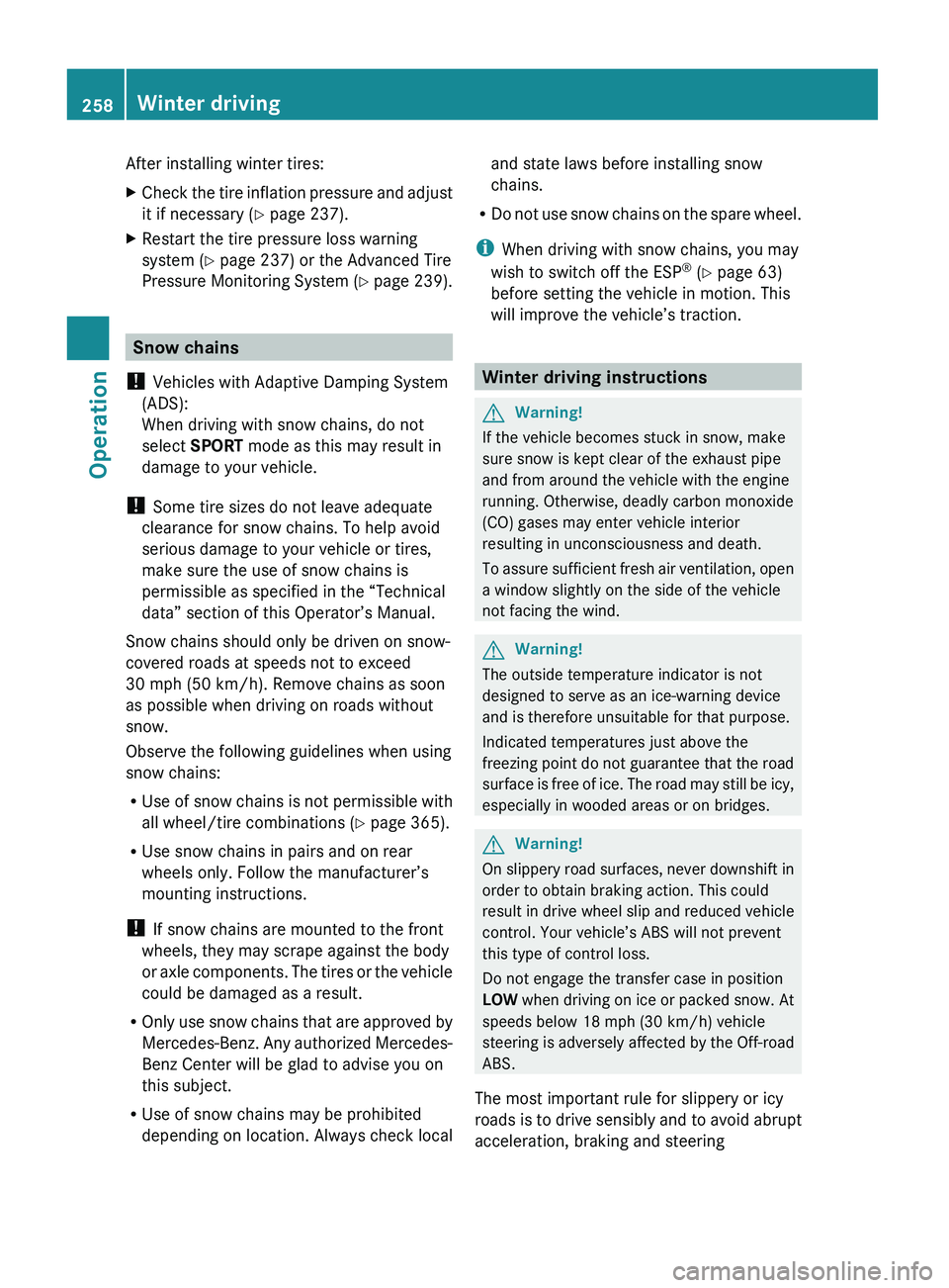 MERCEDES-BENZ GL 2010  Owners Manual After installing winter tires:XCheck the tire inflation pressure and adjust
it if necessary ( Y page 237).XRestart the tire pressure loss warning
system ( Y page 237) or the Advanced Tire
Pressure Mon