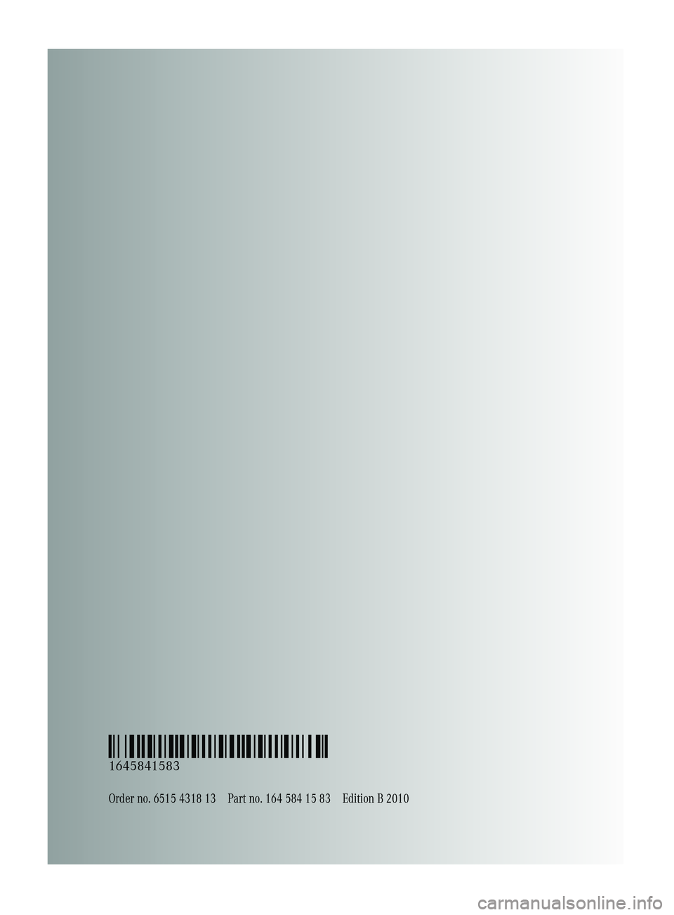 MERCEDES-BENZ GL 2010  Owners Manual Order no. 6515 4318 13Part no. 164 584 15 83Edition B 2010
É1645841583&ËÍ
1645841583
X164_AKB; 5; 31, en-USd2ureepe,Version: 2.11.8.12009-09-11T12:30:16+02:00 - Seite 378  