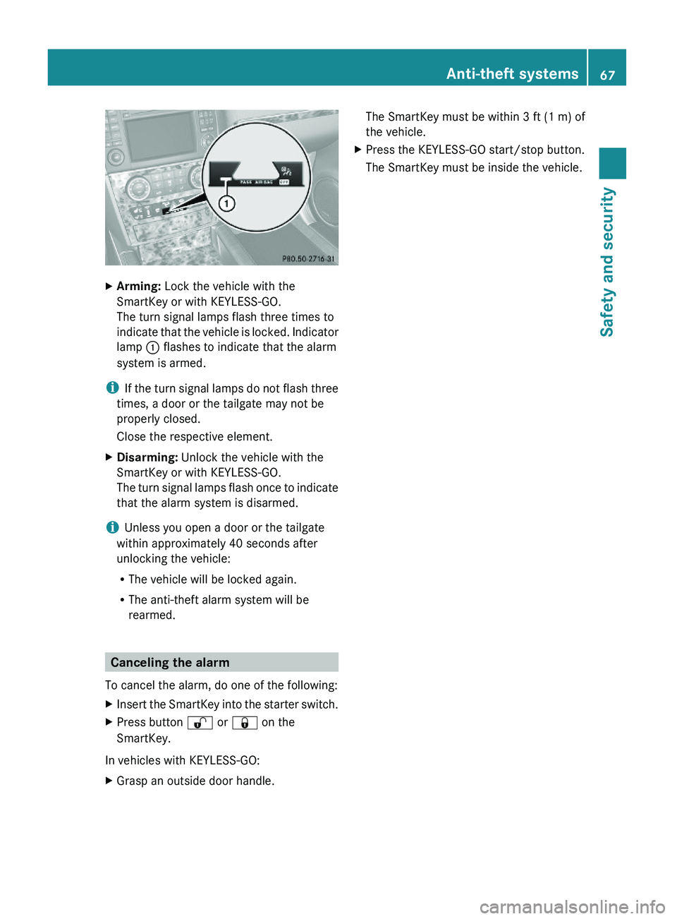MERCEDES-BENZ GL 2010 Repair Manual XArming: Lock the vehicle with the
SmartKey or with KEYLESS-GO.
The turn signal lamps flash three times to
indicate that the vehicle is locked. Indicator
lamp : flashes to indicate that the alarm
syst MERCEDES-BENZ GL 2010 Repair Manual XArming: Lock the vehicle with the
SmartKey or with KEYLESS-GO.
The turn signal lamps flash three times to
indicate that the vehicle is locked. Indicator
lamp : flashes to indicate that the alarm
syst