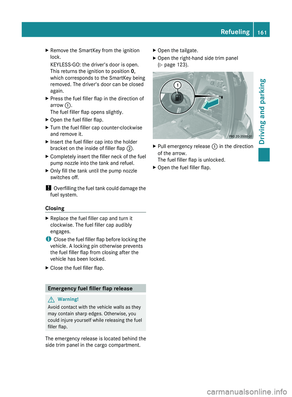 MERCEDES-BENZ GL 2011 Owners Manual XRemove the SmartKey from the ignition
lock.
KEYLESS-GO: the driver's door is open.
This returns the ignition to position 0,
which corresponds to the SmartKey being
removed. The driver's door MERCEDES-BENZ GL 2011 Owners Manual XRemove the SmartKey from the ignition
lock.
KEYLESS-GO: the driver's door is open.
This returns the ignition to position 0,
which corresponds to the SmartKey being
removed. The driver's door