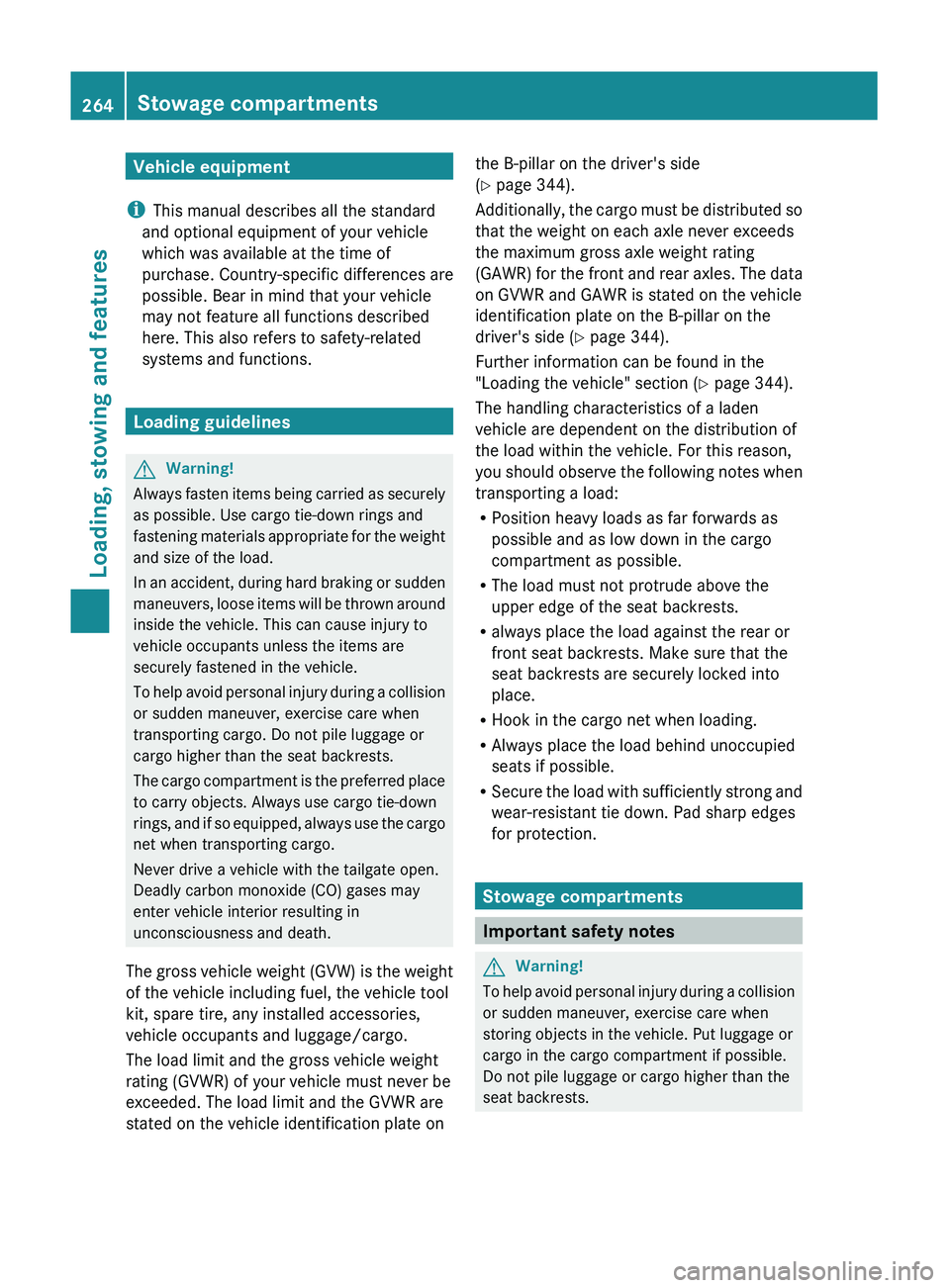 MERCEDES-BENZ GL 2011 Owners Manual Vehicle equipment
i This manual describes all the standard
and optional equipment of your vehicle
which was available at the time of
purchase. Country-specific differences are
possible. Bear in mind t MERCEDES-BENZ GL 2011 Owners Manual Vehicle equipment
i This manual describes all the standard
and optional equipment of your vehicle
which was available at the time of
purchase. Country-specific differences are
possible. Bear in mind t