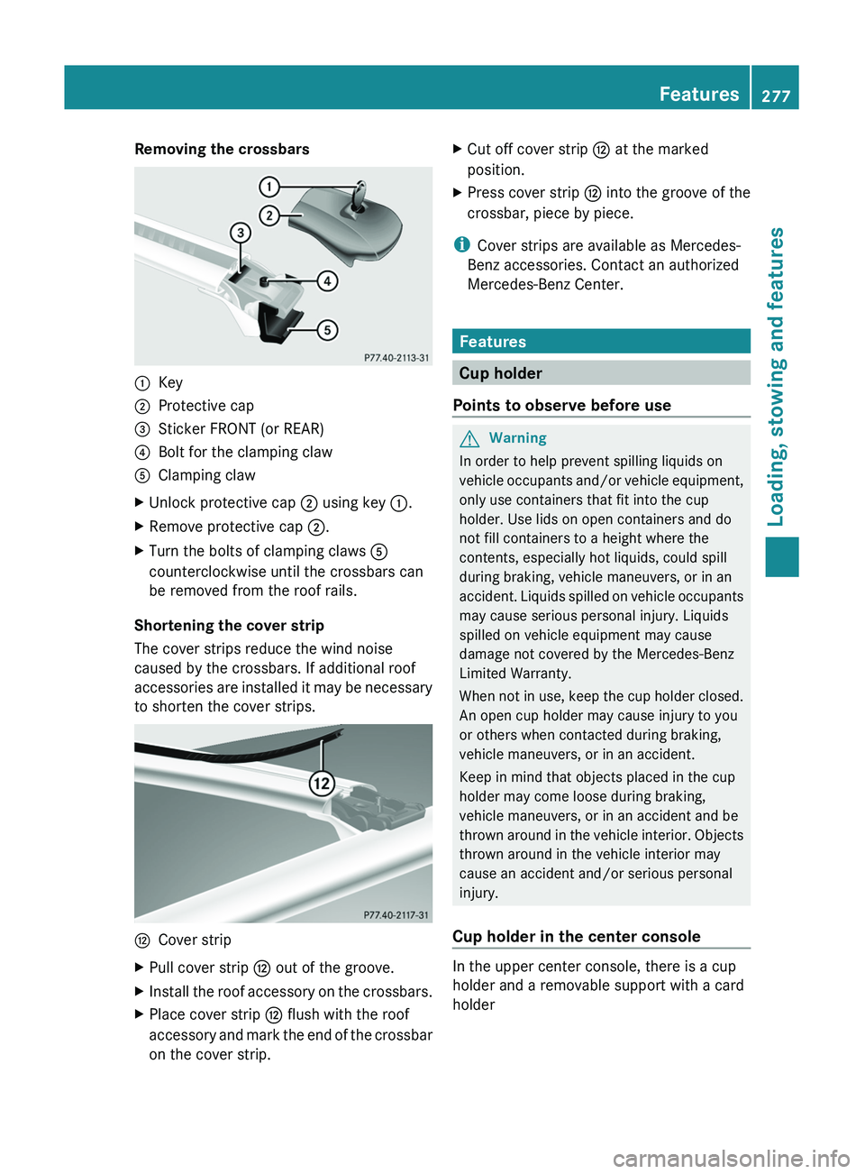 MERCEDES-BENZ GL 2011 Owners Manual Removing the crossbars:Key;Protective cap=Sticker FRONT (or REAR)?Bolt for the clamping clawAClamping clawXUnlock protective cap ; using key :.XRemove protective cap ;.XTurn the bolts of clamping cl MERCEDES-BENZ GL 2011 Owners Manual Removing the crossbars:Key;Protective cap=Sticker FRONT (or REAR)?Bolt for the clamping clawAClamping clawXUnlock protective cap ; using key :.XRemove protective cap ;.XTurn the bolts of clamping cl