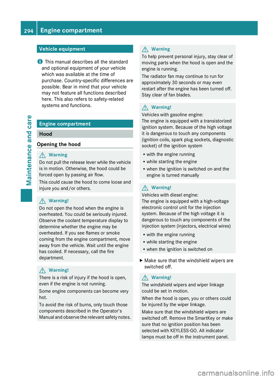 MERCEDES-BENZ GL 2011 Owners Manual Vehicle equipment
i This manual describes all the standard
and optional equipment of your vehicle
which was available at the time of
purchase. Country-specific differences are
possible. Bear in mind t MERCEDES-BENZ GL 2011 Owners Manual Vehicle equipment
i This manual describes all the standard
and optional equipment of your vehicle
which was available at the time of
purchase. Country-specific differences are
possible. Bear in mind t