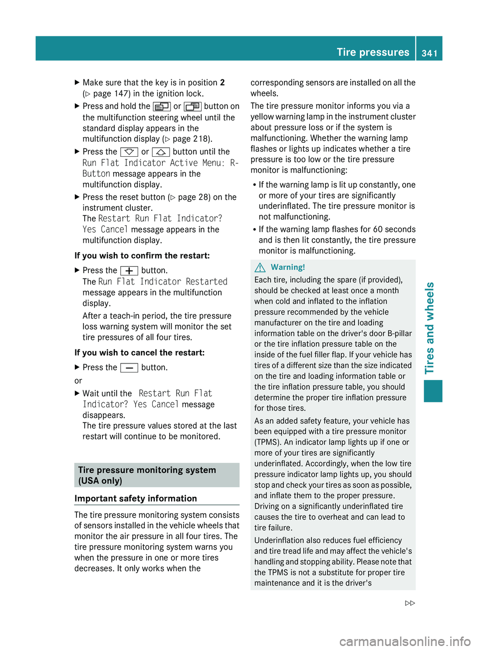 MERCEDES-BENZ GL 2011 Owners Manual XMake sure that the key is in position 2
( Y page 147) in the ignition lock.XPress and hold the V or U button on
the multifunction steering wheel until the
standard display appears in the
multifunc MERCEDES-BENZ GL 2011 Owners Manual XMake sure that the key is in position 2
( Y page 147) in the ignition lock.XPress and hold the V or U button on
the multifunction steering wheel until the
standard display appears in the
multifunc