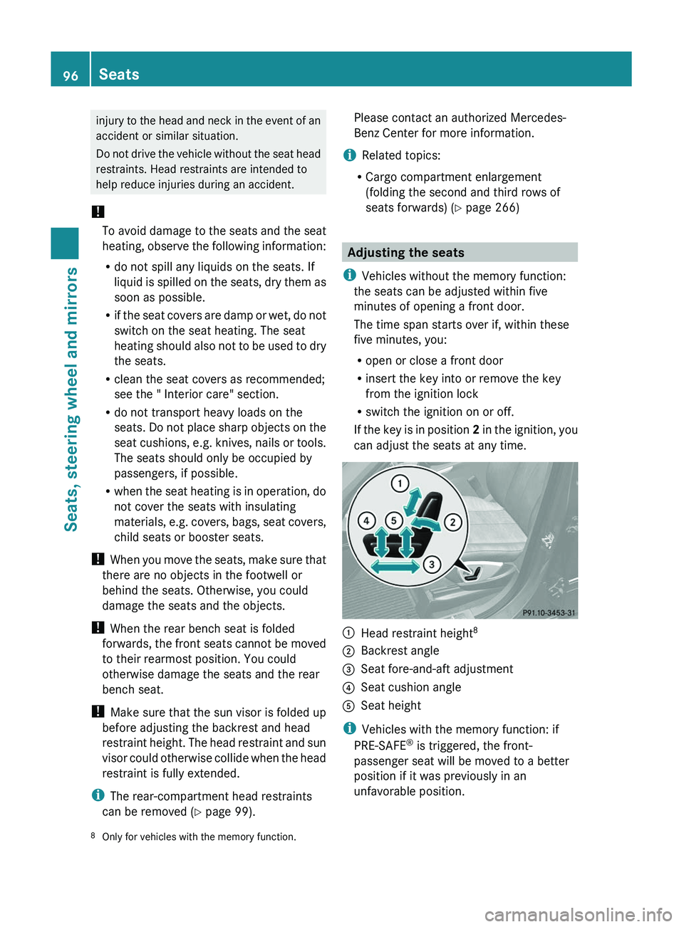 MERCEDES-BENZ GL 2011 Owners Manual injury to the head and neck in the event of an
accident or similar situation.
Do not drive the vehicle without the seat head
restraints. Head restraints are intended to
help reduce injuries during an MERCEDES-BENZ GL 2011 Owners Manual injury to the head and neck in the event of an
accident or similar situation.
Do not drive the vehicle without the seat head
restraints. Head restraints are intended to
help reduce injuries during an