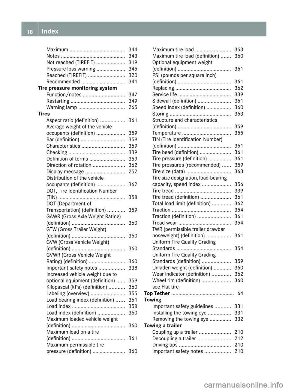 MERCEDES-BENZ GL 2012 User Guide Maximum ....................................... 344
Notes ............................................. 343
Not reached (TIREFIT) ....................319
Pressure loss warning ....................3 MERCEDES-BENZ GL 2012 User Guide Maximum ....................................... 344
Notes ............................................. 343
Not reached (TIREFIT) ....................319
Pressure loss warning ....................3