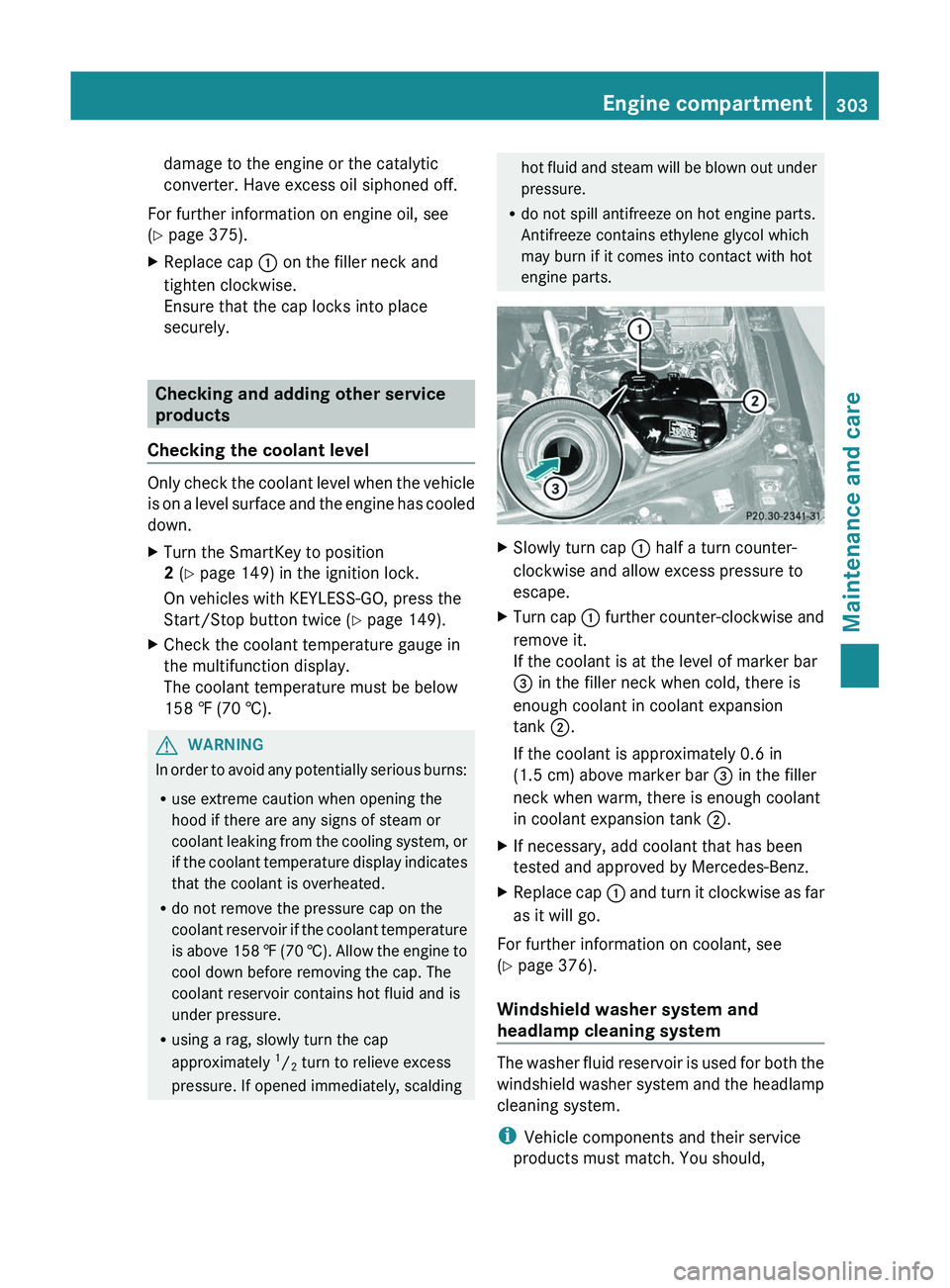 MERCEDES-BENZ GL 2012 Owners Manual damage to the engine or the catalytic
converter. Have excess oil siphoned off.
For further information on engine oil, see
( Y page 375).XReplace cap : on the filler neck and
tighten clockwise.
Ensur MERCEDES-BENZ GL 2012 Owners Manual damage to the engine or the catalytic
converter. Have excess oil siphoned off.
For further information on engine oil, see
( Y page 375).XReplace cap : on the filler neck and
tighten clockwise.
Ensur