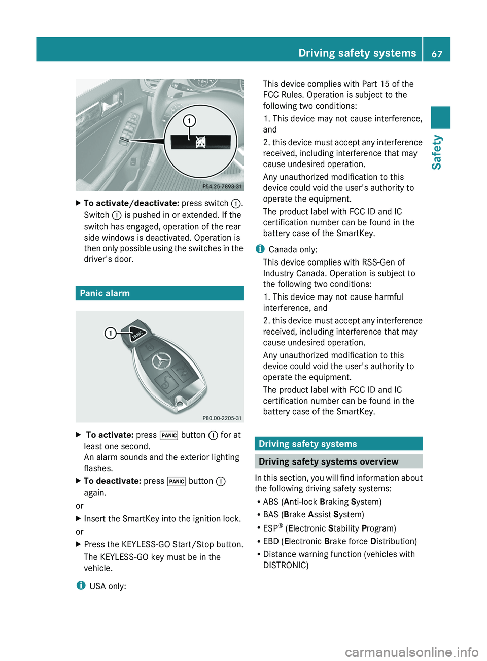 MERCEDES-BENZ GL 2012  Owners Manual XTo activate/deactivate: press switch :.
Switch  : is pushed in or extended. If the
switch has engaged, operation of the rear
side windows is deactivated. Operation is
then only possible using the swi