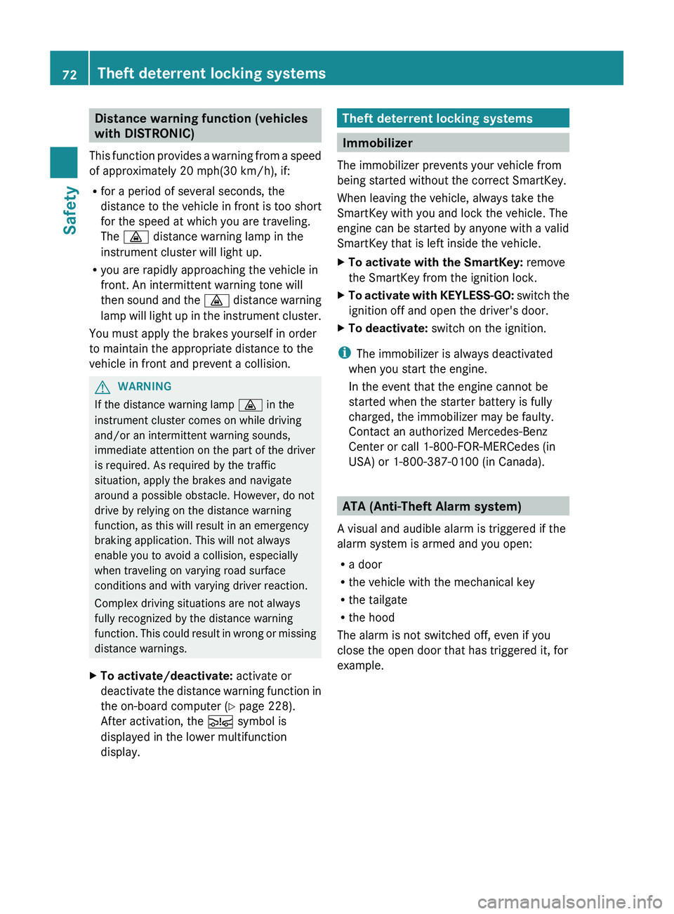 MERCEDES-BENZ GL 2012 Manual PDF Distance warning function (vehicles
with DISTRONIC)
This function provides a warning from a speed
of approximately 20 mph(30 km/h), if:
R for a period of several seconds, the
distance to the vehicle i MERCEDES-BENZ GL 2012 Manual PDF Distance warning function (vehicles
with DISTRONIC)
This function provides a warning from a speed
of approximately 20 mph(30 km/h), if:
R for a period of several seconds, the
distance to the vehicle i