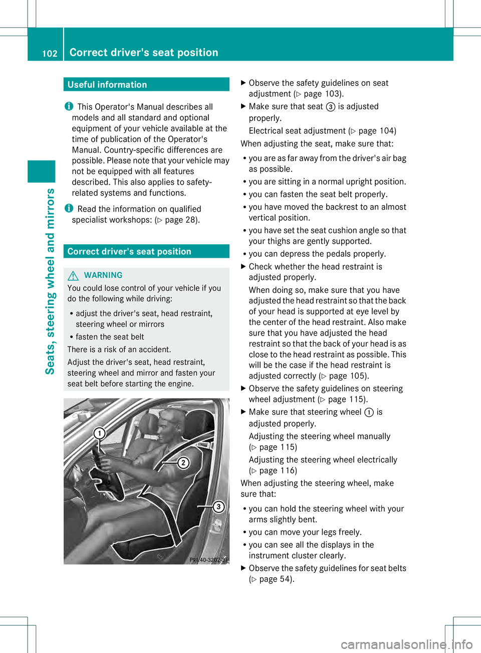 MERCEDES-BENZ GL 2013  Owners Manual Useful information
i This Operator's Manual describes all
models and all standard and optional
equipment of your vehicle available at the
time of publication of the Operator's
Manual. Country-