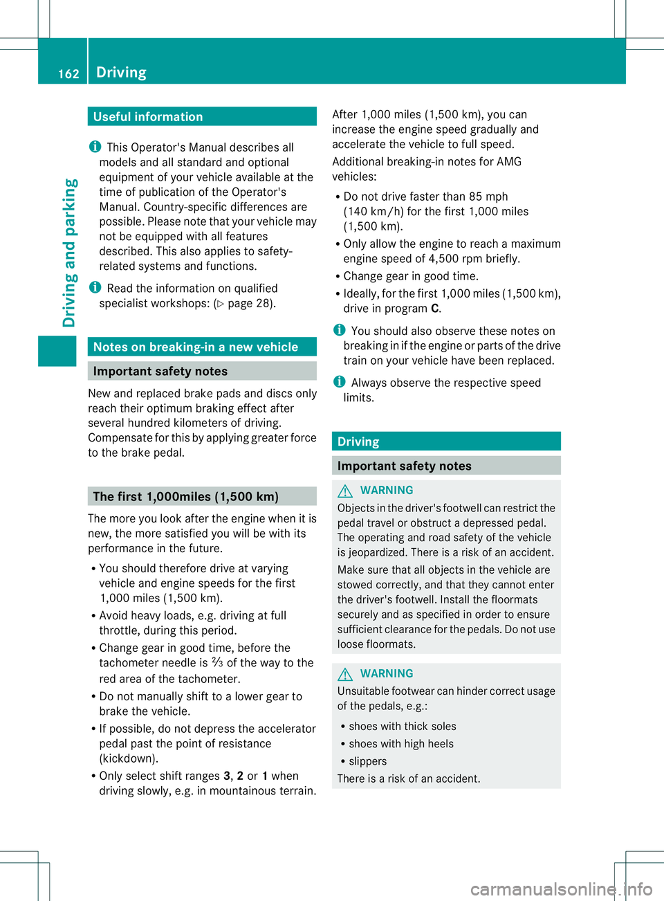 MERCEDES-BENZ GL 2013 Owners Manual Useful information
i This Operator's Manual describes all
models and all standard and optional
equipment of your vehicle available at the
time of publication of the Operator's
Manual. Country- MERCEDES-BENZ GL 2013 Owners Manual Useful information
i This Operator's Manual describes all
models and all standard and optional
equipment of your vehicle available at the
time of publication of the Operator's
Manual. Country-
