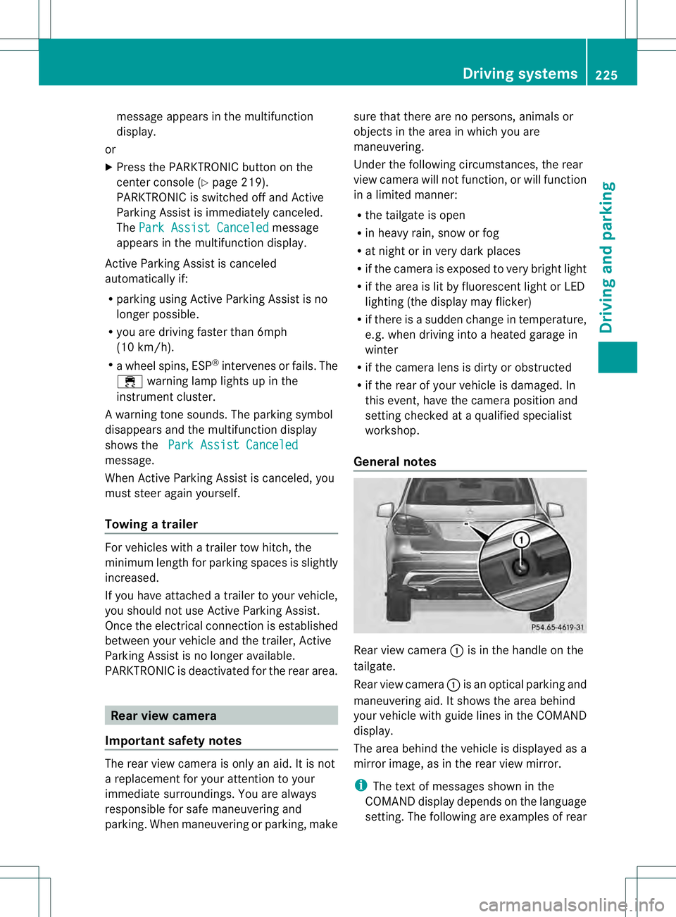 MERCEDES-BENZ GL 2013 Owners Manual message appears in the multifunction
display.
or
X Press the PARKTRONIC button on the
center console (Y page 219).
PARKTRONIC is switched off and Active
Parking Assist is immediatel ycanceled.
The Par MERCEDES-BENZ GL 2013 Owners Manual message appears in the multifunction
display.
or
X Press the PARKTRONIC button on the
center console (Y page 219).
PARKTRONIC is switched off and Active
Parking Assist is immediatel ycanceled.
The Par