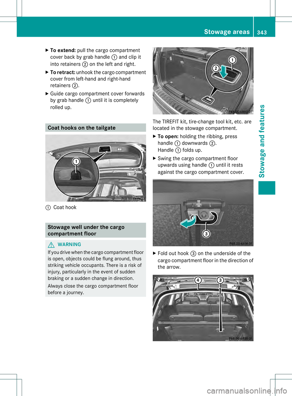 MERCEDES-BENZ GL 2013 Owners Manual X
To extend: pull the cargo compartment
cove rback by grab handle 0002and clip it
into retainers 0003on the left and right.
X To retract: unhook the cargo compartment
cover from left-hand and right-ha MERCEDES-BENZ GL 2013 Owners Manual X
To extend: pull the cargo compartment
cove rback by grab handle 0002and clip it
into retainers 0003on the left and right.
X To retract: unhook the cargo compartment
cover from left-hand and right-ha