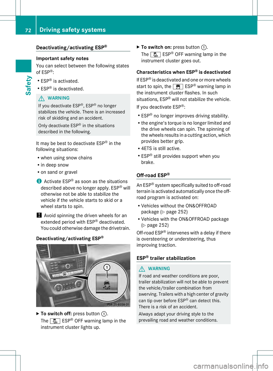 MERCEDES-BENZ GL 2013 Manual PDF Deactivating/activating ESP
®Important safety notes
You can selec
tbetween the following states
of ESP ®
:
R ESP ®
is activated.
R ESP ®
is deactivated. G
WARNING
If you deactivate ESP ®
, ESP ®