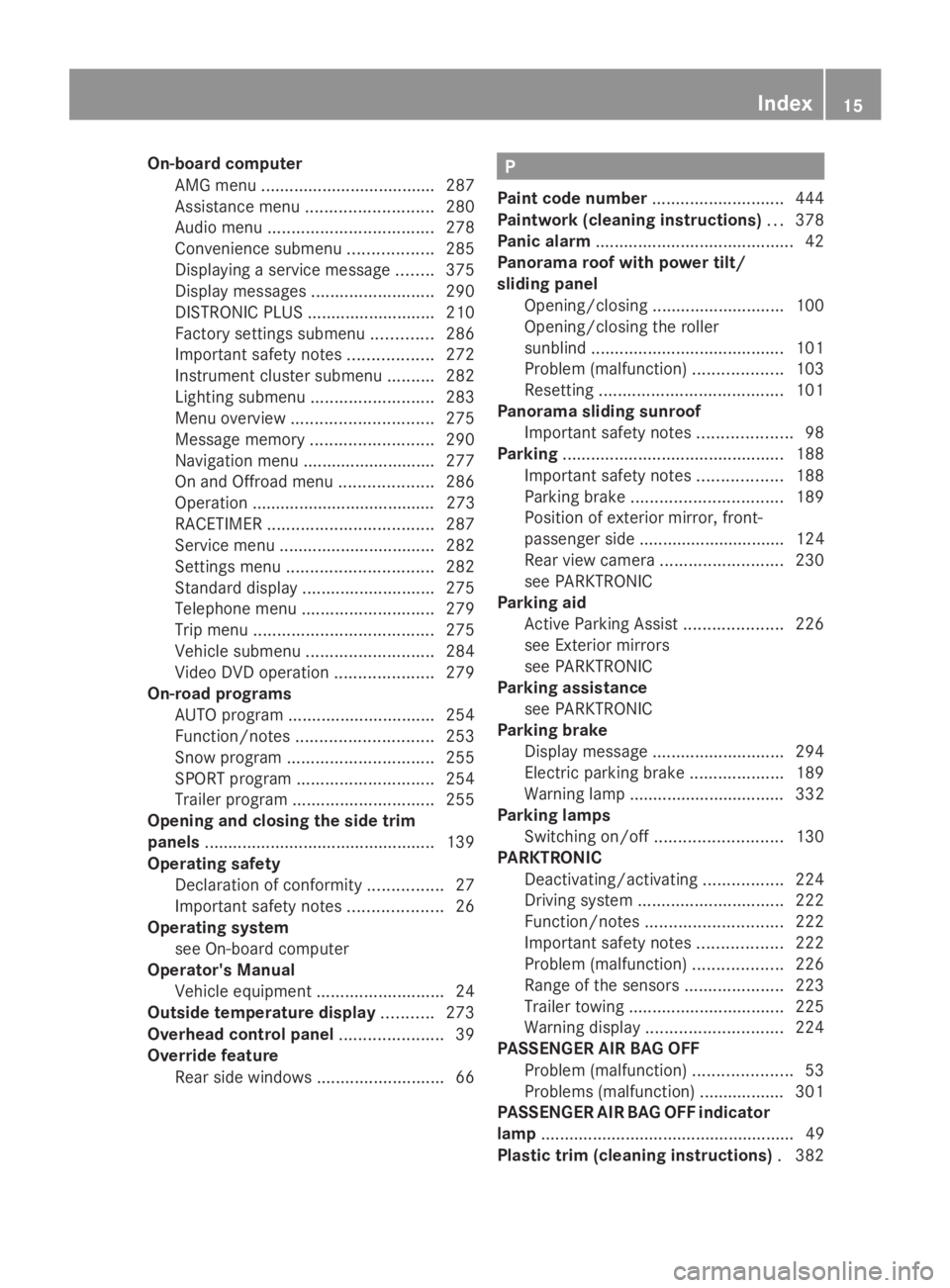 MERCEDES-BENZ GL 2014 User Guide On-board computer
AMG menu .....................................287
Assistance menu...........................280
Audio menu...................................278
Convenience submenu..................