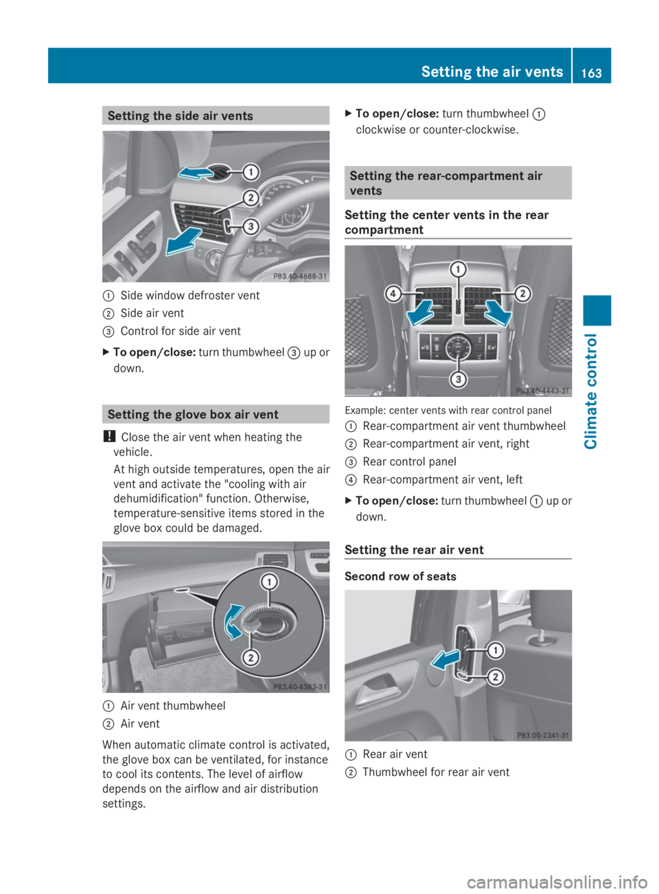 MERCEDES-BENZ GL 2014  Owners Manual Setting the side air vents
�CSide window defroster vent
�DSide air vent
�