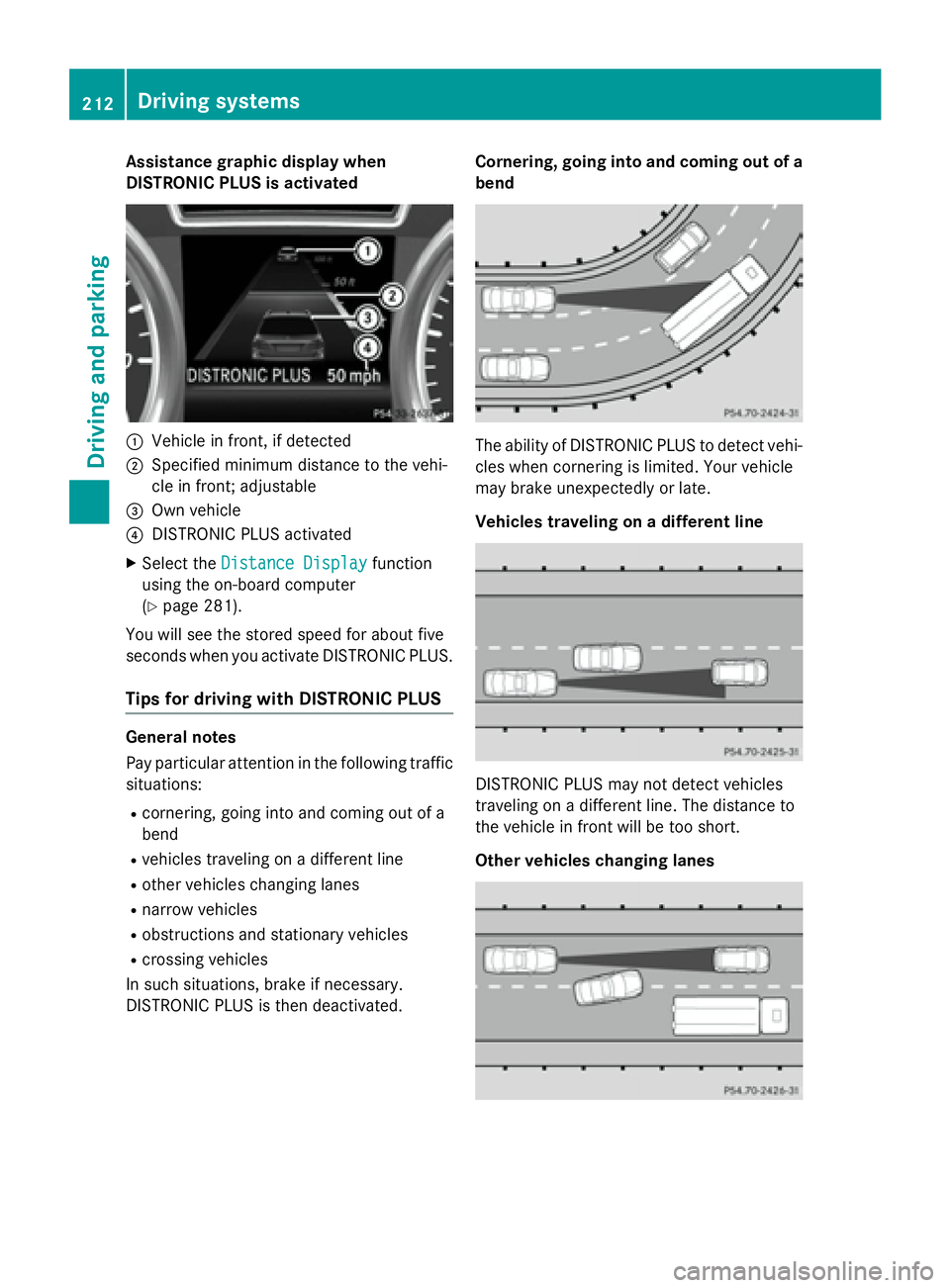 MERCEDES-BENZ GL 2016  Owners Manual Assistance graphic display when
DISTRONIC PLUS is activated
�C
Veh icle in front, if detected�D
Spe cified minimum distance to the veh i-
cle in front; adjustable�