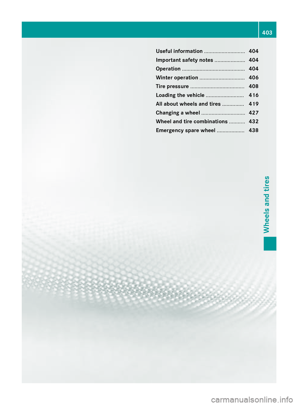 MERCEDES-BENZ GL 2016  Owners Manual Useful information ............................ 404
Important safety notes ..................... 404
Operation ........................................... 404
Winter operation ........................