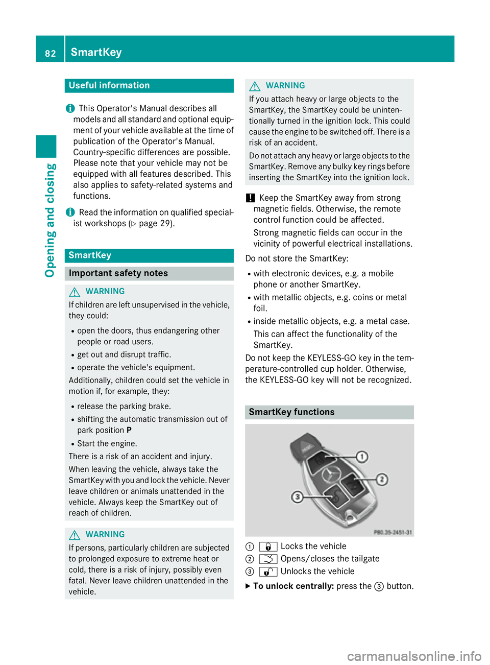 MERCEDES-BENZ GL 2016 Manual Online Useful information
i This Operator's Manual describes all
models and all standard and optional equip-
ment of your vehicle available at the time of
publication of the Operator's Manual.
Countr