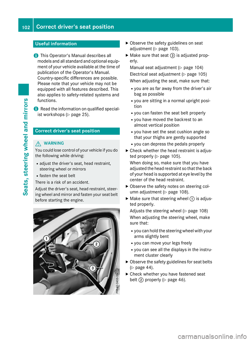 MERCEDES-BENZ GLA 2016  Owners Manual Useful information
i This Operator's Manual describes all
models and all standard and optional equip-
ment of your vehicle available at the time of
publication of the Operator's Manual.
Countr