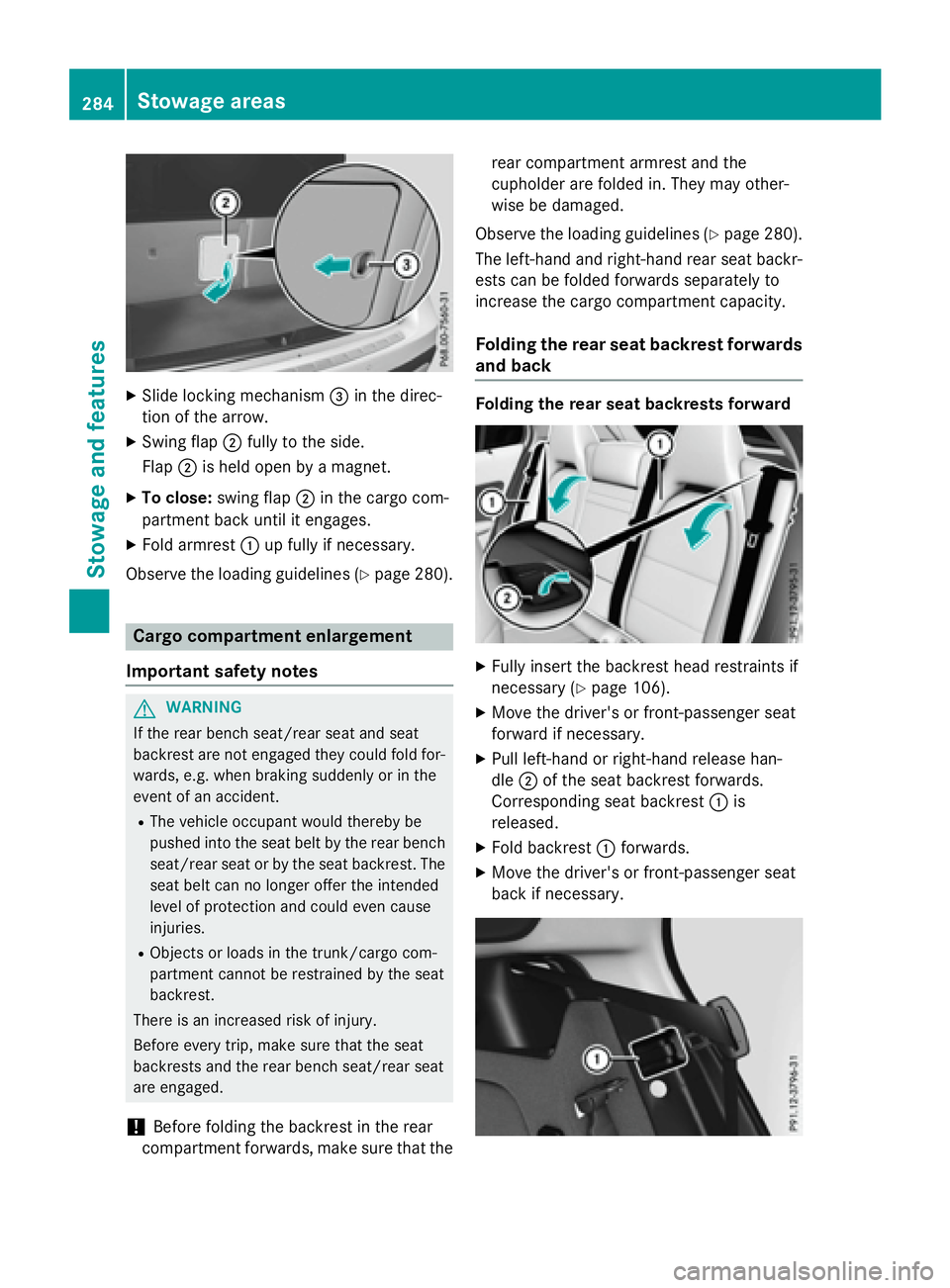 MERCEDES-BENZ GLA 2016  Owners Manual X
Slide locking mechanism �