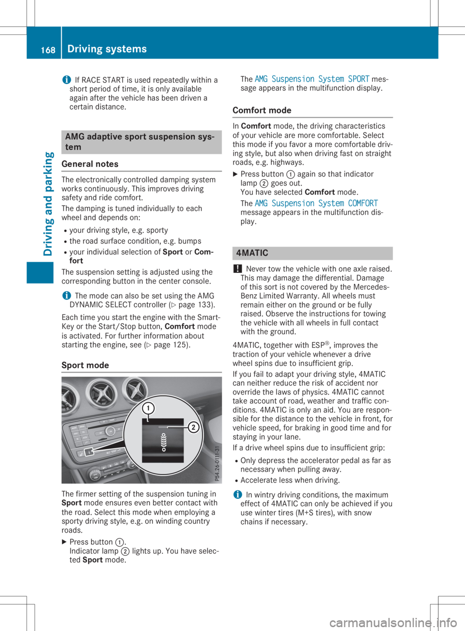 MERCEDES-BENZ GLA 2020  Owners Manual i
If
RACE START isused repea tedlywithin a
short period oftime, itis only available
aga inafter thevehicle hasbeen driven a
certain distance. AMG
adapt ivesport suspensi onsys-
tem
Gene ralnotes The
e