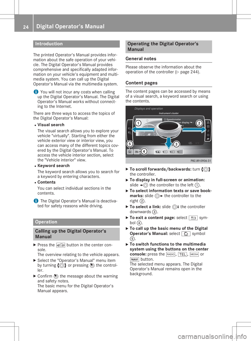 MERCEDES-BENZ GLA 2020 Owners Manual Int
rod uction
The printedOper ator'sMan ualprovide sinf or-
mat ionabout thesaf eoper ation ofyour vehi-
cle .The Digit alOper ator'sMan ualprovide s
co mpr ehen siveand spec ifically adapt e