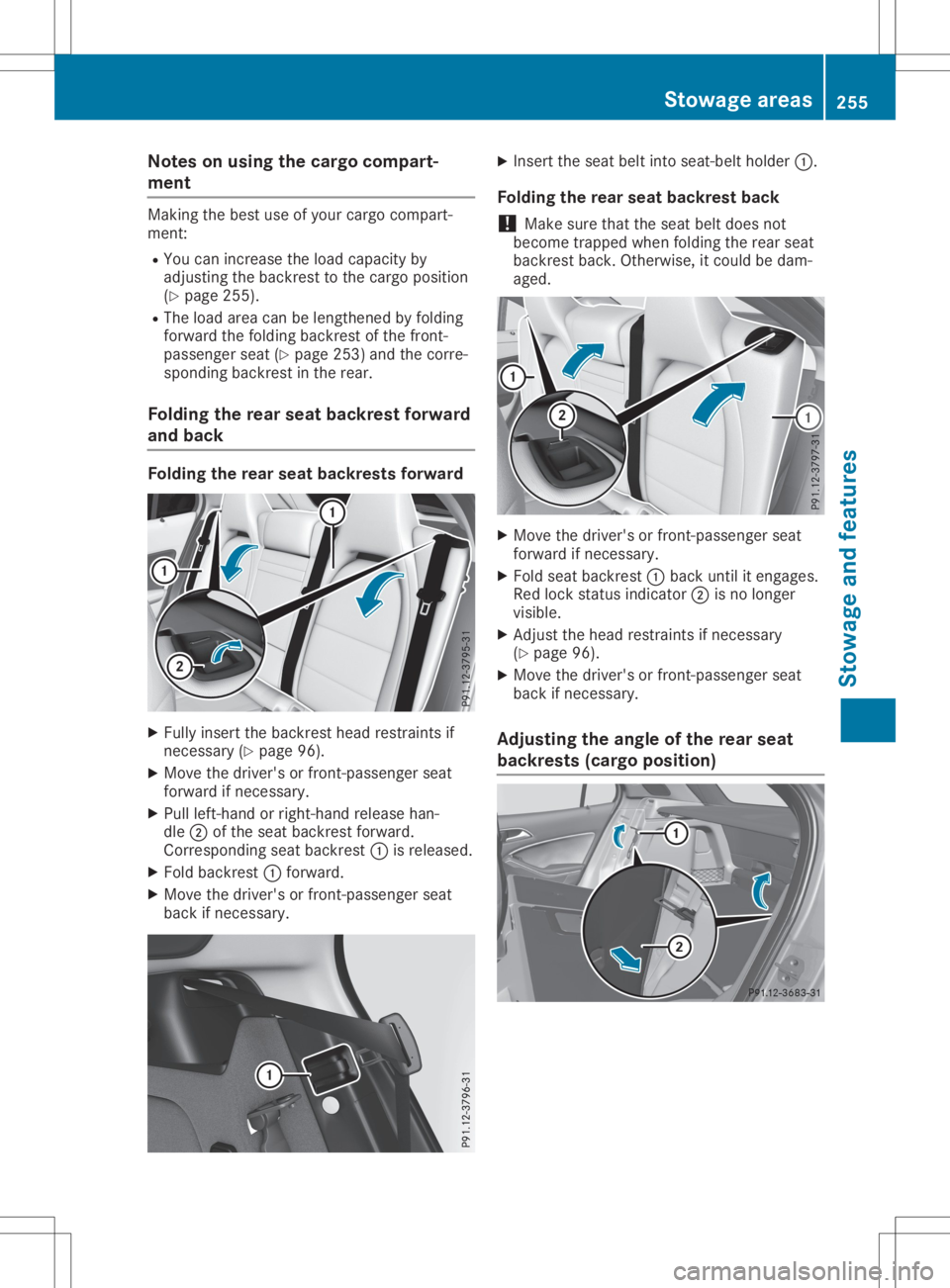 MERCEDES-BENZ GLA 2020  Owners Manual Note
son using the cargo compart-
men t Ma
king thebest useof your car gocom part-
men t:
R Yo ucan increase the load cap acityby
ad jus ting thebackre stto the cargopositio n
(Y page 255 ).
R Th eloa