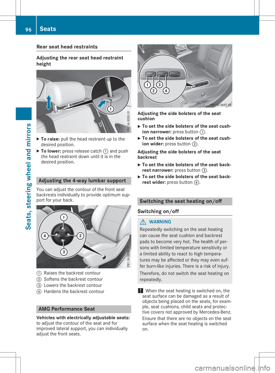 MERCEDES-BENZ GLA 2020  Owners Manual Rear
seat head restraints Adjus
tingtherear seat head restrain t
hei ght X
To rais e:pullthe headres trai ntup tothe
des iredpos ition.
X To lowe r:pre ssrelease catch 0043and push
the headres trai nt