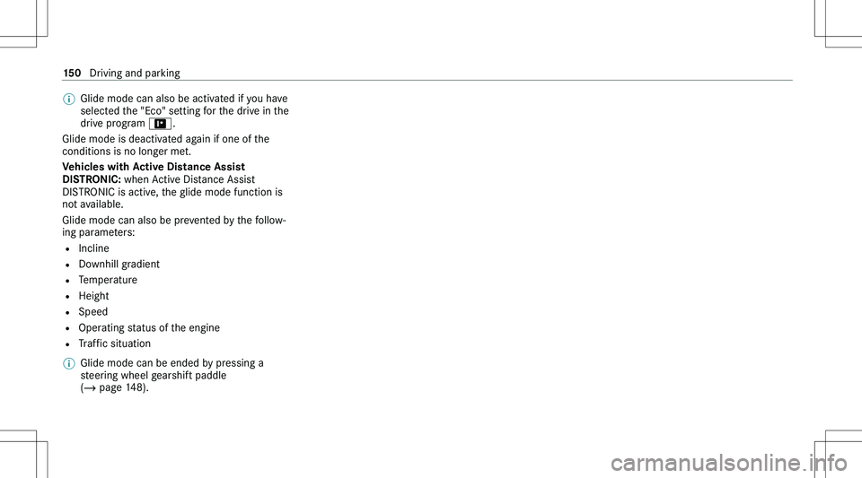 MERCEDES-BENZ GLA 2021  Owners Manual �%�G�l�i�d�e� �m�o�d�e� �c�a�n� �a�l�s�o� �b�e� �a�c�t�i�v�a�t�e�d� �i�f� �y�o�u� �h�a�v�e
�s�e�l�e�c�t�e�d� �t�h�e� �"�E�c�o�"� �s�e�t�t�i�n�g� �f�o�r� �t�h�e� �d�r�i�v�e� �i�n� �t�h�e
�d�r�i