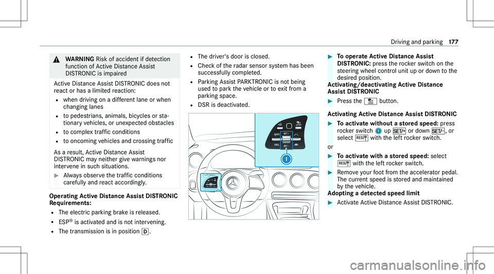 MERCEDES-BENZ GLA 2021  Owners Manual �&�W�A�R�N�I�N�G� �R�i�s�k� �o�f� �a�c�c�i�d�e�n�t� �i�f� �d�e�t�e�c�t�i�o�n
�f�u�n�c�t�i�o�n� �o�f� �A�c�t�i�v�e� �D�i�s�t�a�n�c�e� �A�s�s�i�s�t �D�I�S�T�R�O�N�I�C� �i�s� �i�m�p�a�i�r�e�d
�A�c�t�i�v�