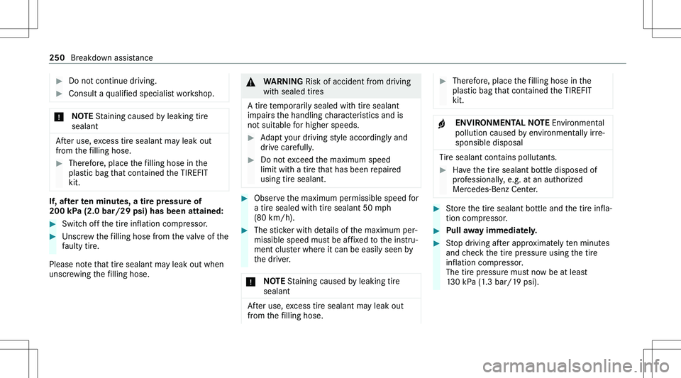 MERCEDES-BENZ GLA 2021  Owners Manual ��D�o� �n�o�t� �c�o�n�t�i�n�u�e� �d�r�i�v�i�n�g�.��C�o�n�s�u�l�t� �a� �q�u�a�l�i�f�i�e�d� �s�p�e�c�i�a�l�i�s�t� �w�o�r�k�s�h�o�p�.�*�N�O�T�E� �S�t�a�i�n�i�n�g� �c�a�u�s�e�d� �b�y� �l�e�a�k�i�n�g� �t