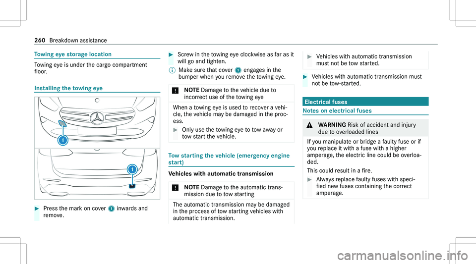 MERCEDES-BENZ GLA 2021  Owners Manual �T�o�w�i�n�g��e�y�e��s�t�o�r�a�g�e��l�o�c�a�t�i�o�n
�T�o�w�i�n�g� �e�y�e� �i�s� �u�n�d�e�r� �t�h�e� �c�a�r�g�o� �c�o�m�p�a�r�t�m�e�n�t
�f�l�o�o�r�.
�I�n�s�t�a�l�l�i�n�g��t�h�e��t�o�w�i�n�g��e�y�
