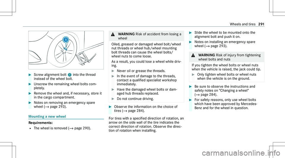 MERCEDES-BENZ GLA 2021  Owners Manual ��S�c�r�e�w� �a�l�i�g�n�m�e�n�t� �b�o�l�t� �1� �i�n�t�o� �t�h�e� �t�h�r�e�a�d
�i�n�s�t�e�a�d� �o�f� �t�h�e� �w�h�e�e�l� �b�o�l�t�.��U�n�s�c�r�e�w� �t�h�e� �r�e�m�a�i�n�i�n�g� �w�h�e�e�l� �b�o�l�t�s�