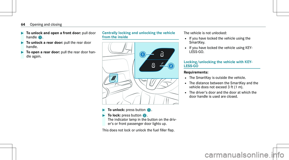 MERCEDES-BENZ GLA 2021 Repair Manual ��T�o��u�n�l�o�c�k��a�n�d��o�p�e�n��a��f�r�o�n�t��d�o�o�r�:��p�u�l�l� �d�o�o�r
�h�a�n�d�l�e�  �1�.��T�o��u�n�l�o�c�k��a��r�e�a�r��d�o�o�r�:� �p�u�l�l� �t�h�e� �r�e�a�r� �d�o�o�r
�h�a�n�d