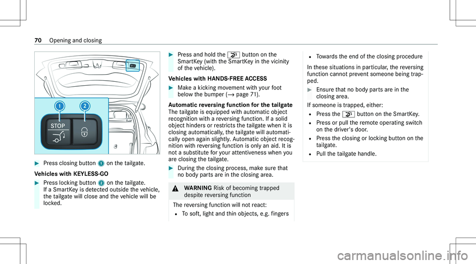 MERCEDES-BENZ GLA 2021 Manual PDF ��P�r�e�s�s� �c�l�o�s�i�n�g� �b�u�t�t�o�n� �1� �o�n� �t�h�e� �t�a�i�l�g�a�t�e�.
�V�e�h�i�c�l�e�s��w�i�t�h��K�E�Y�L�E�S�S�-�G�O
��P�r�e�s�s� �l�o�c�k�i�n�g� �b�u�t�t�o�n�  �2� �o�n� �t�h�e� �t�a�i�