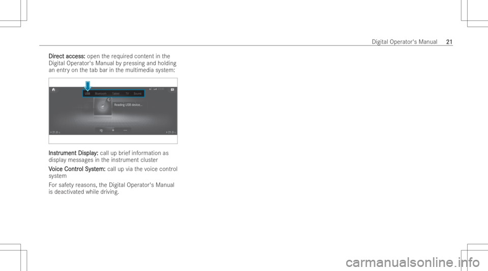 MERCEDES-BENZ GLA 2022 Owners Manual DirDir
ect access: ect
access: openthere qu ired cont entinthe
Digit alOper ator's Manual bypressing andholding
an entr yon theta bbar inthemultimedia system: InsInstr tr
ument Display ument
Displ