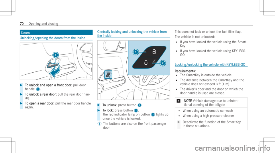 MERCEDES-BENZ GLA 2022 Manual PDF Door
s Door
s UUn
loc nloc
king/open ingt king/open
ingthe door he
door sfr s
from t om
the inside he
inside #
T T
o unloc o
unloc kand open afr k
and open afront door ont
door : :
pull door
handle 1.