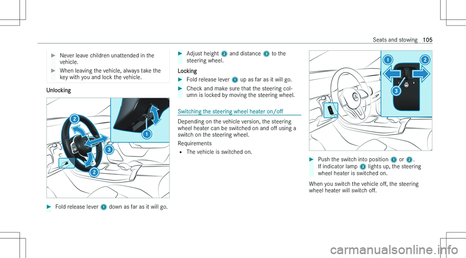 MERCEDES-BENZ GLA 2023  Owners Manual ��N�e�v�e�r� �l�e�a�v�e� �c�h�i�l�d�r�e�n� �u�n�a�t�t�e�n�d�e�d� �i�n� �t�h�e�v�e�h�i�c�l�e�.��W�h�e�n� �l�e�a�v�i�n�g� �t�h�e� �v�e�h�i�c�l�e�,� �a�l�w�a�y�s� �t�a�k�e� �t�h�e �k�e�y� �w�i�t�h� �y�