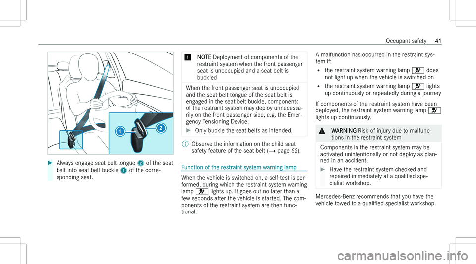 MERCEDES-BENZ GLA 2023 Service Manual ��A�l�w�a�y�s� �e�n�g�a�g�e� �s�e�a�t� �b�e�l�t� �t�o�n�g�u�e� �2� �o�f� �t�h�e� �s�e�a�t
�b�e�l�t� �i�n�t�o� �s�e�a�t� �b�e�l�t� �b�u�c�k�l�e�  �1� �o�f� �t�h�e� �c�o�r�r�e�-
�s�p�o�n�d�i�n�g� �s�e�