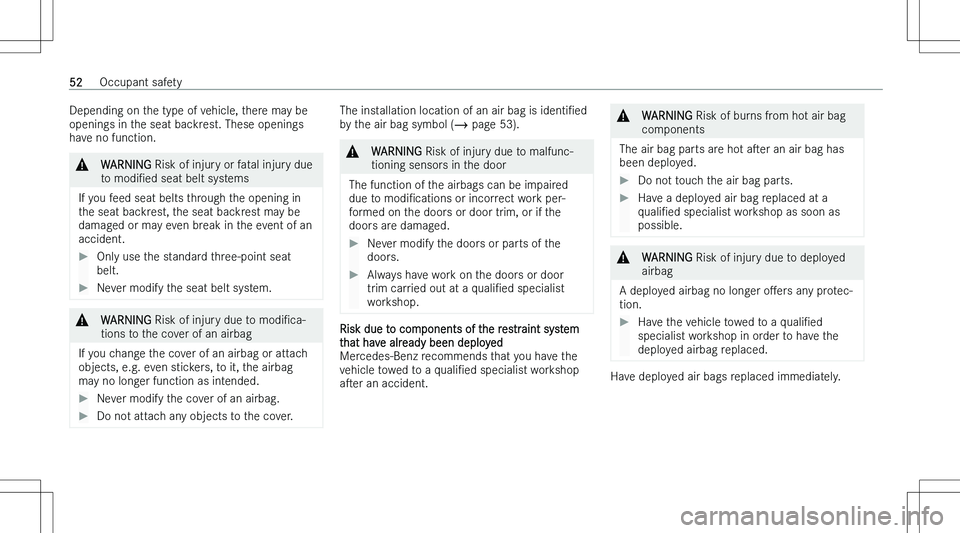 MERCEDES-BENZ GLA 2023 Workshop Manual �D�e�p�e�n�d�i�n�g� �o�n� �t�h�e� �t�y�p�e� �o�f� �v�e�h�i�c�l�e�,� �t�h�e�r�e� �m�a�y� �b�e
�o�p�e�n�i�n�g�s� �i�n� �t�h�e� �s�e�a�t� �b�a�c�k�r�e�s�t�.� �T�h�e�s�e� �o�p�e�n�i�n�g�s �h�a�v�e� �n�o� 