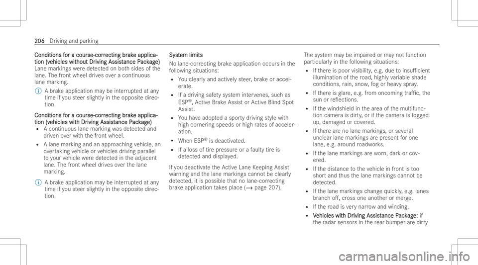 MERCEDES-BENZ GLB 2022  Owners Manual Conditions
f Conditions
for acour or
acour se-cor r se-cor
recting br ecting
brak ak
eapplica- e
applica-
tion (v tion
(vehicles wit ehicles
without Dr hout
Driving Assist iving
Assist anceP ance
Pac 