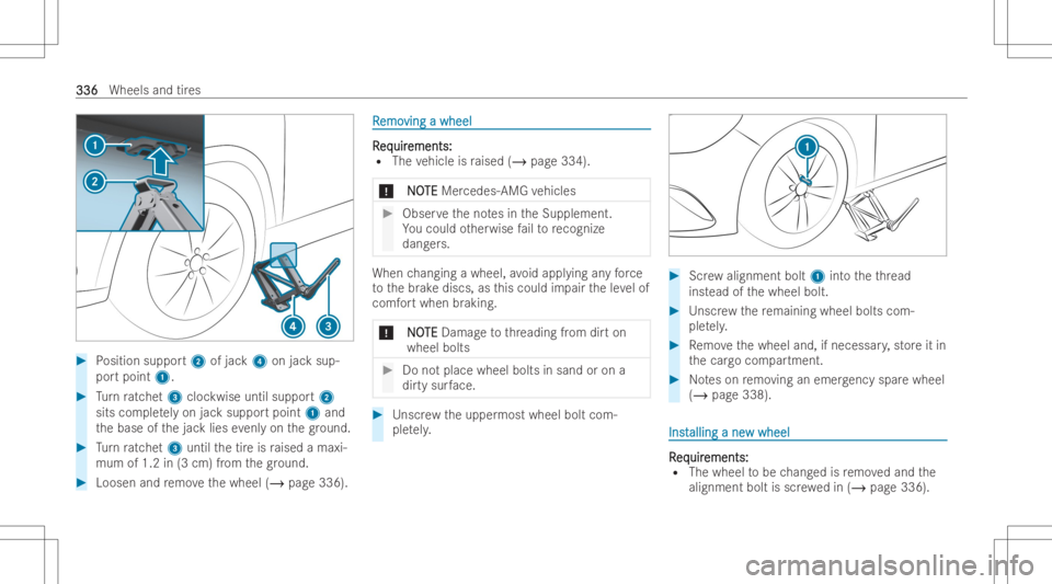 MERCEDES-BENZ GLB 2022  Owners Manual #
Positi on suppor t2 ofjac k4 onjacksup-
por tpoin t1. #
Turn ratche t3 cloc kwiseuntil support2
sits com pletely on jacksuppor tpoint 1and
th ebase ofthejac klies evenlyon thegr ound. #
Turn ratche 