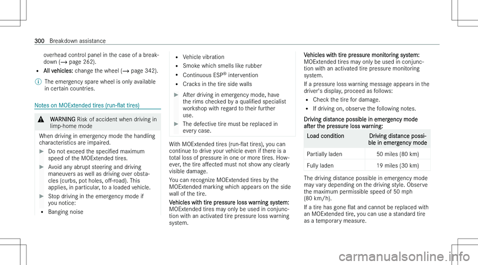 MERCEDES-BENZ GLB 2023  Owners Manual �o�v�e�r�h�e�a�d� �c�o�n�t�r�o�l� �p�a�n�e�l� �i�n� �t�h�e� �c�a�s�e� �o�f� �a� �b�r�e�a�k�-
�d�o�w�n� �( �� �p�a�g�e� �2�6�2�)�.
�= �A�l�l� �v�e�h�i�c�l�e�s�: � �c�h�a�n�g�e� �t�h�e� �w�h�e�e�l� �( 